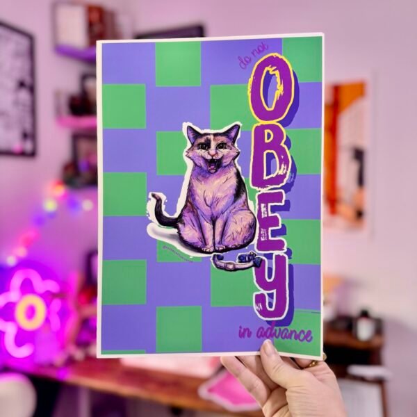 Angry Cat ‘Do Not Obey In Advance’ Art Print | Limited Edition Digitally Hand Drawn | Bold Maximalist Wall Art